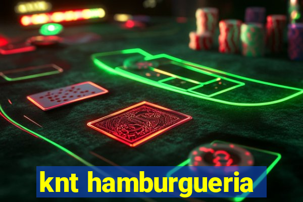 knt hamburgueria